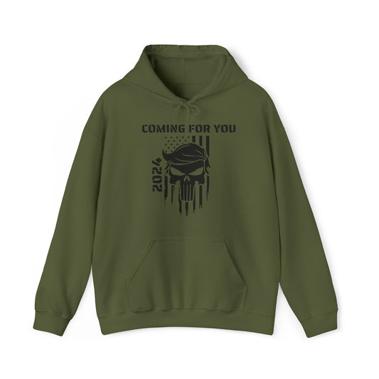 Coming For You - Hooded Sweatshirt