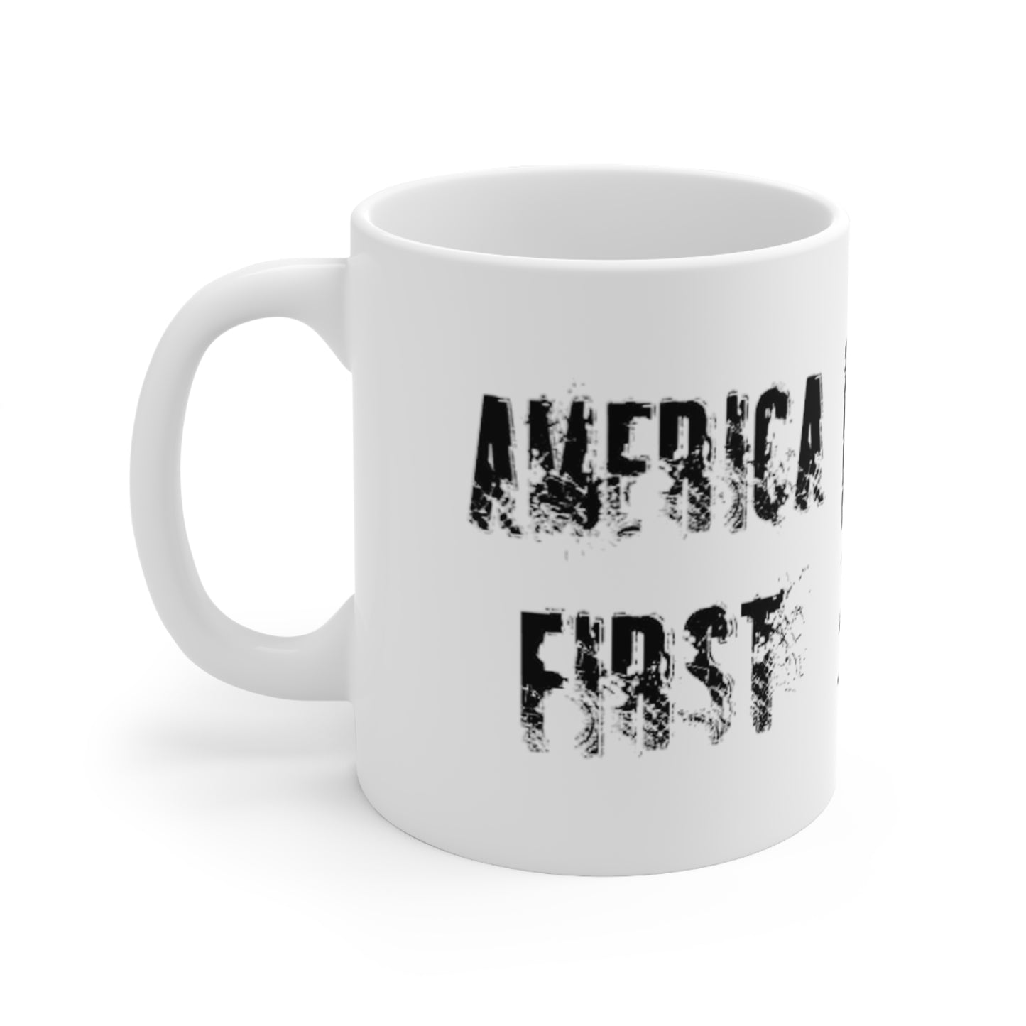 America First - Ceramic Mug 11oz