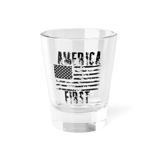 America First - Shot Glass, 1.5oz